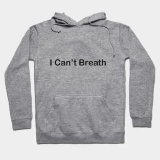 I can't Breath Simple T-shirt Hoodie